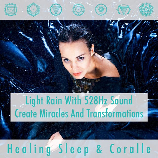 Light Rain With 528hz Sound Create Miracles And Transformations - Healing Sleep