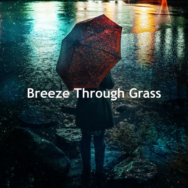 Breeze Through Grass - LBE Nature Recordings