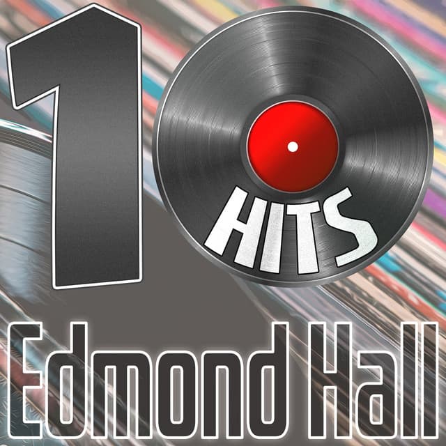 10 Hits of Edmond Hall - Edmond Hall