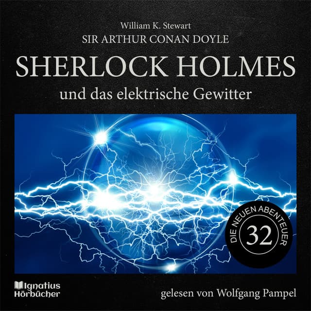 Sherlock Holmes und das elektrische Gewitter - Sherlock Holmes - Die neuen Abenteuer