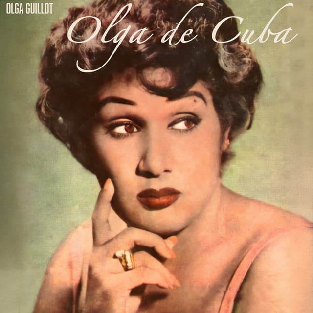 Olga De Cuba - Boleros Cubanos - Olga Guillot
