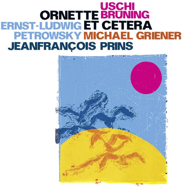 Ornette Et Cetera - Uschi Bruning