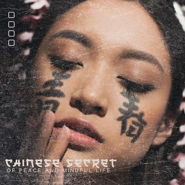 Chinese Secret of Peace and Mindful Life - Oriental Music Zone