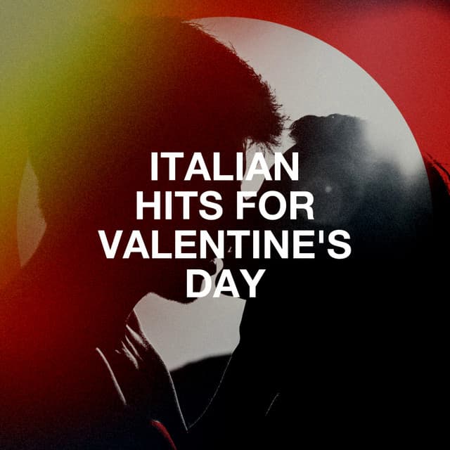 Italian hits for valentine's day - The Best of Italian Pop Songs