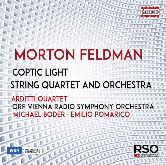 Morton Feldman: Coptic Light & String Quartet & Orchestra - Morton Feldman