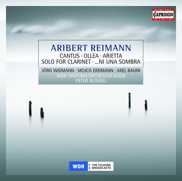 Reimann, A.: Cantus / Ollea / Solo for Clarinet / … Ni Una Sombra / Arietta - Aribert Reimann