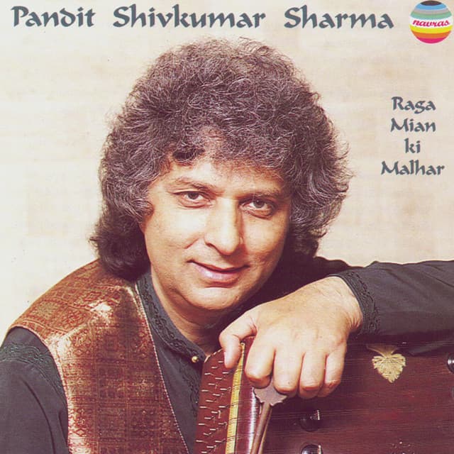 Pandit Shivkumar Sharma: Raga Mian Ki Malhar - Shivkumar Sharma
