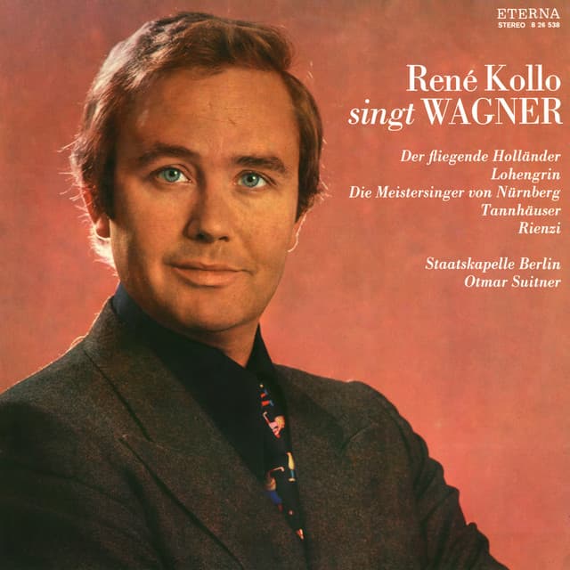 Wagner: Opera Arias sung by René Kollo 1 - Richard Wagner