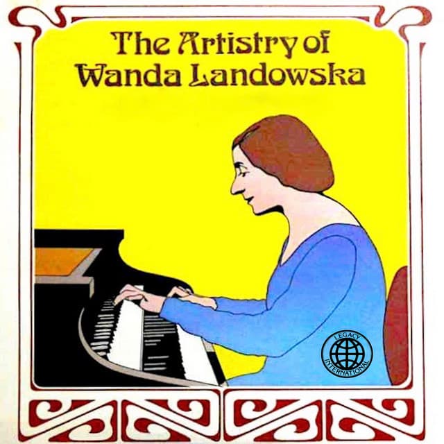 The Artistry of Wanda Landowska - Wanda Landowska