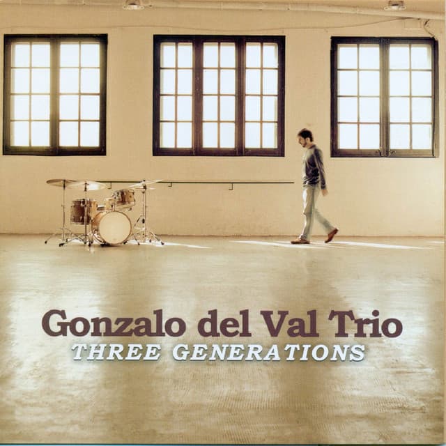 Three Generations - Gonzalo del Val Trio