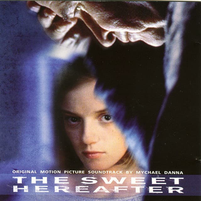 The Sweet Hereafter - Mychael Danna