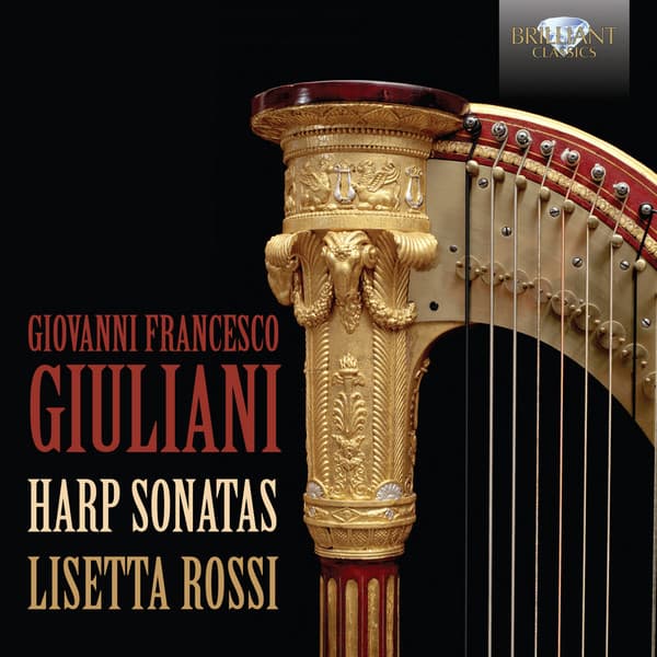 Giuliani: Harp Sonatas - Giovanni Francesco Giuliani