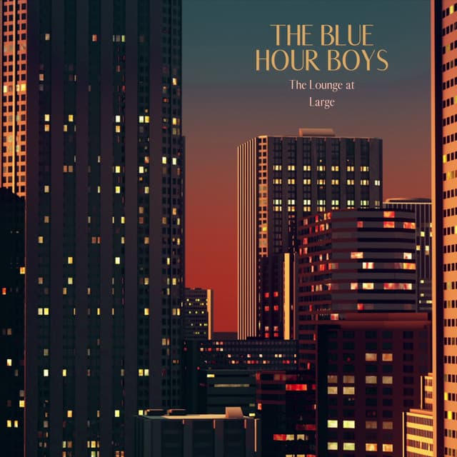 The Lounge at Large - The Blue Hour Boys