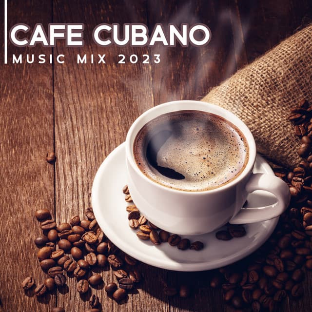 Cafe Cubano Music Mix 2023 - World Hill Latino Band