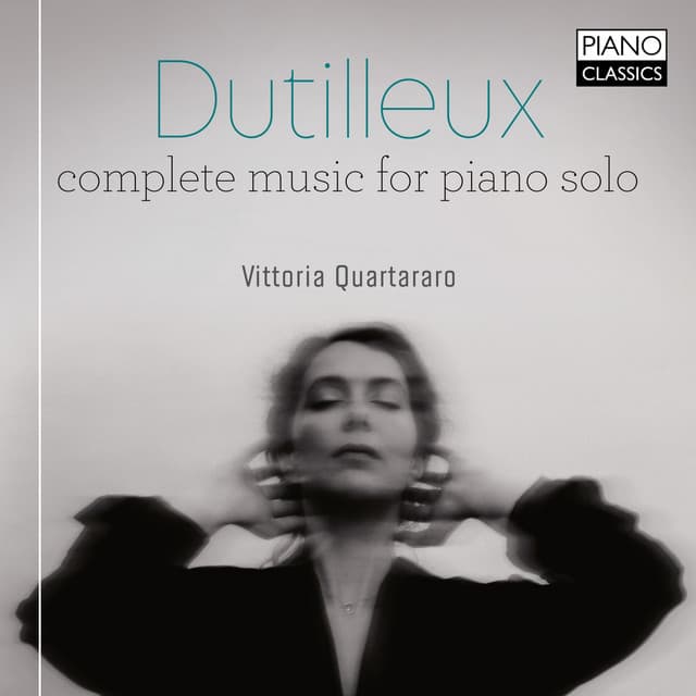 Dutilleux: Complete Music for Piano Solo - Henri Dutilleux