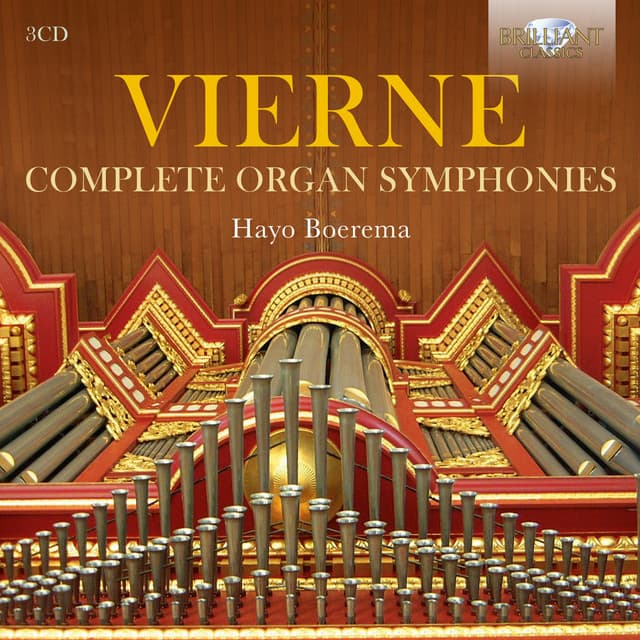 Vierne: Complete Organ Symphonies - Louis Vierne