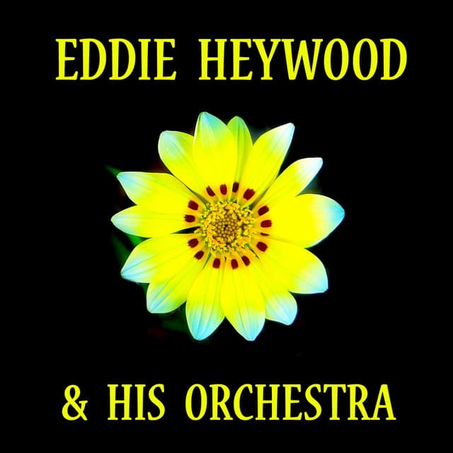Eddie Heywood & His Orchestra - Eddie Heywood