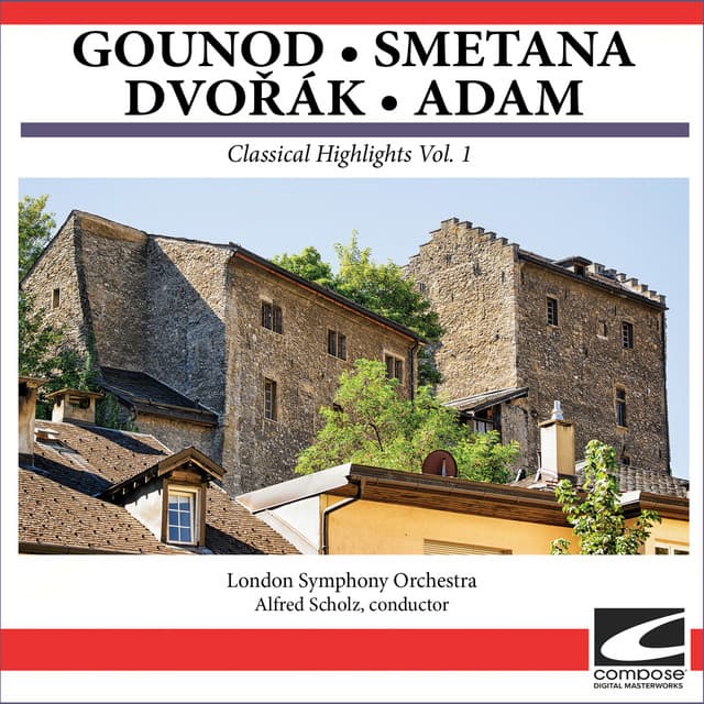 Gounod -Smetana - Dvořák - Adam - Classical Highlights Vol. 1 - London Symphony Orchestra