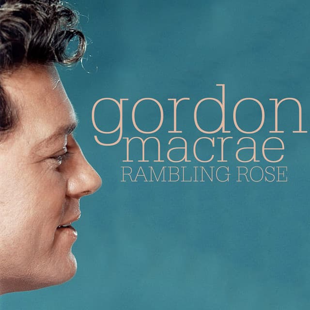 Rambling Rose - Gordon MacRae