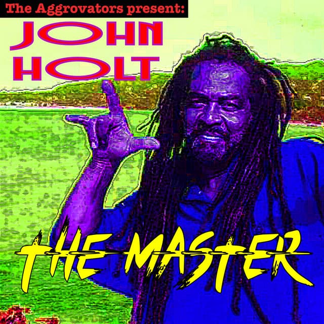 The Master - John Holt