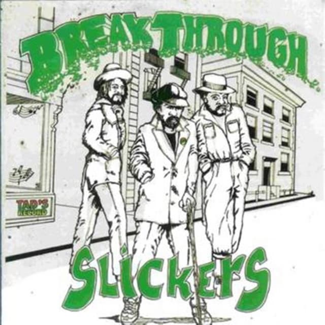Break Through - The Slickers