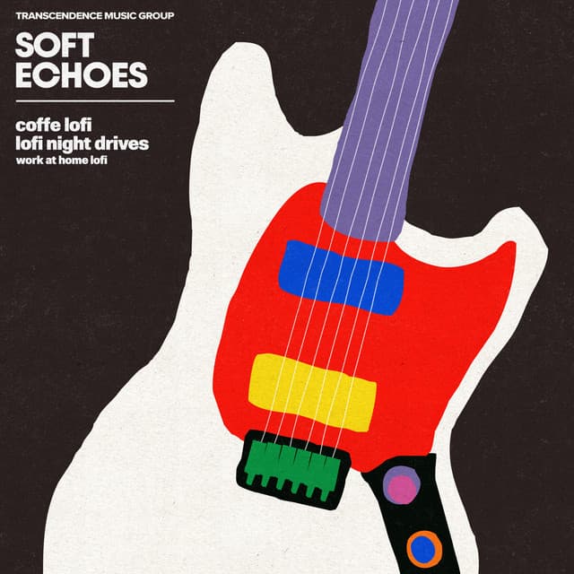 Soft Echoes - Work at Home Lofi