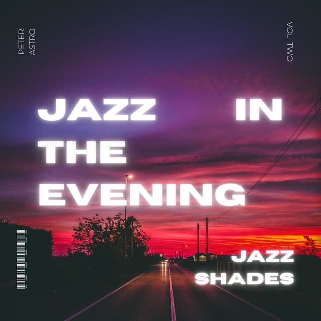 Jazz in the Evening: Volume Two - Jazz Shades