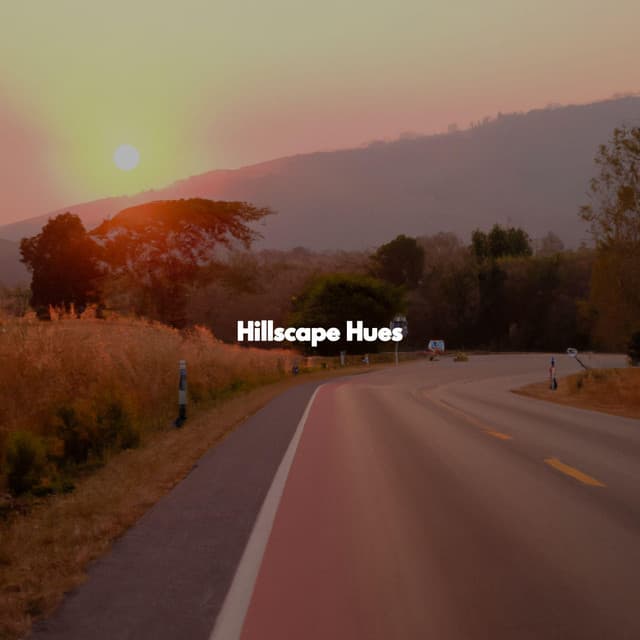 Hillscape Hues - Happy Morning Music
