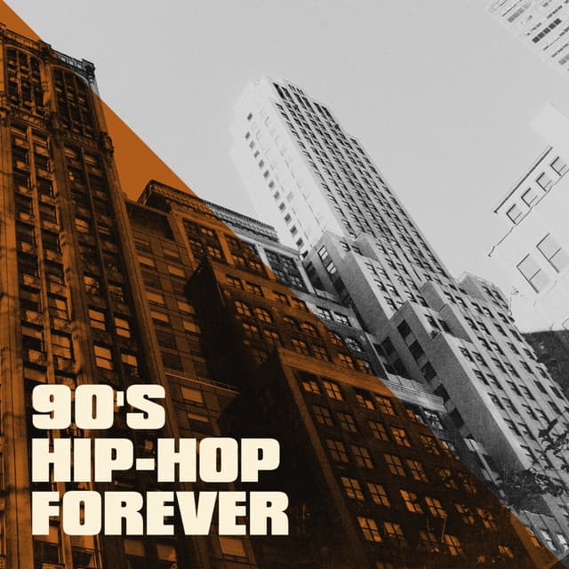90's Hip-Hop Forever - Hip Hop All Stars