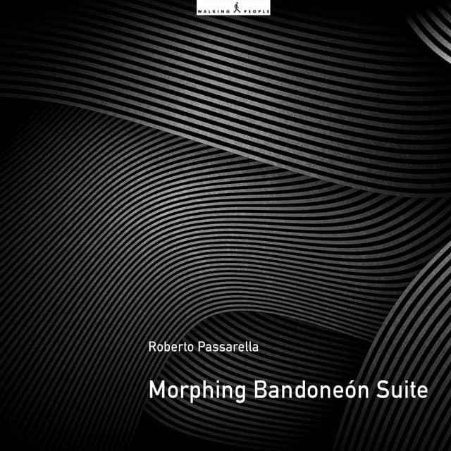 Morphing Bandoneón Suite - Roberto Passarella