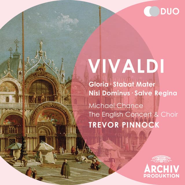 Vivaldi: Gloria; Stabat Mater; Nisi Dominus; Salve Regina - Antonio Vivaldi