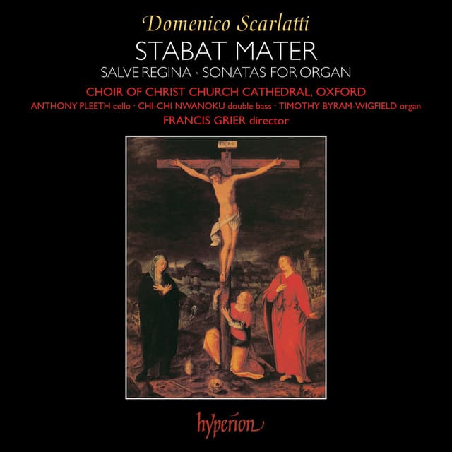 D. Scarlatti: Stabat Mater, Salve Regina & Organ Sonatas - Domenico Scarlatti