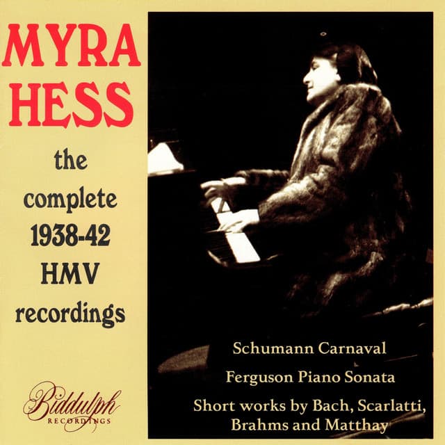 Schumann, Ferguson & Others: Piano Works - Myra Hess