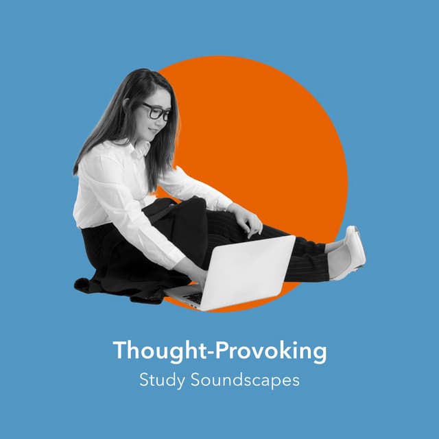 Thought-Provoking Study Soundscapes - Study Music Library