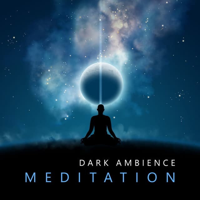 Dark Ambience Meditation: Full Moon Meditation Night, Evening Meditation Music - Meditation Ambience