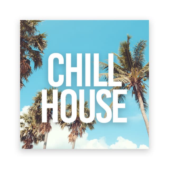 Chill House - Ibiza Lounge Club