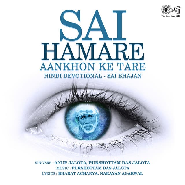 Sai Hamare Aankhon Ke Tare - Anup Jalota