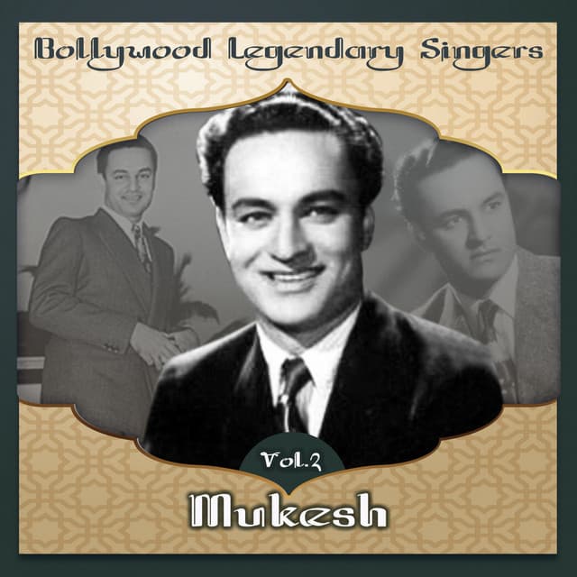 Bollywood Legendary Singers, Mukesh, Vol. 2 - Mukesh