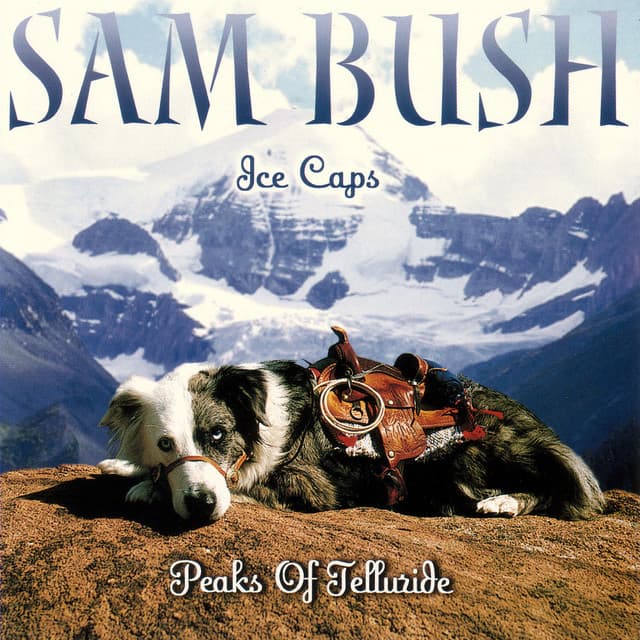 Ice Caps: Peaks Of Telluride - Sam Bush