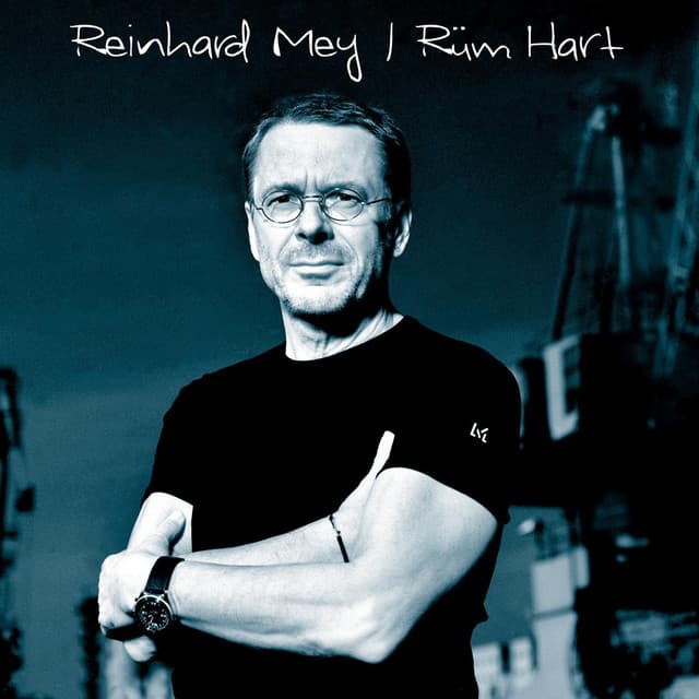 Ruem Hart - Reinhard Mey