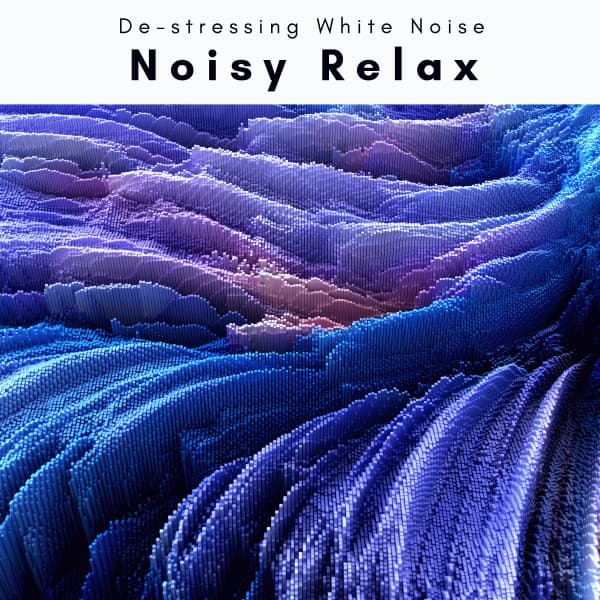 1 0 1 Noisy Relax - De-stressing White Noise
