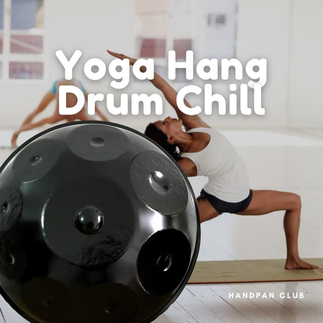 Yoga Hang Drum Chill Music - Handpan Club