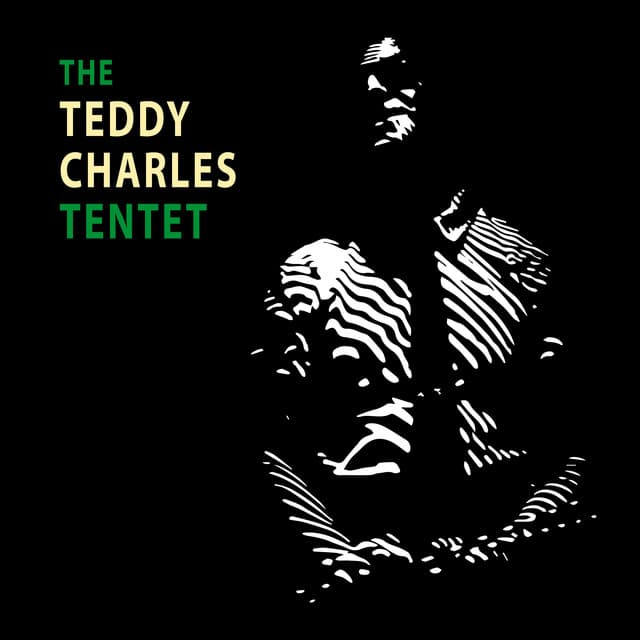 The Teddy Charles Tentet - Teddy Charles