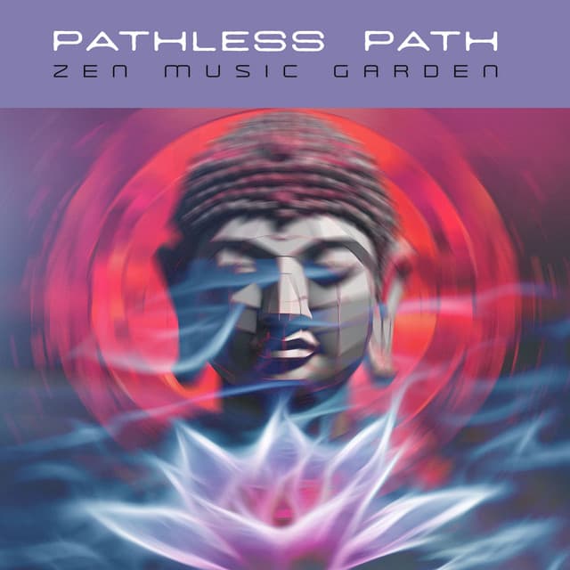 Pathless Path - Zen Music Garden
