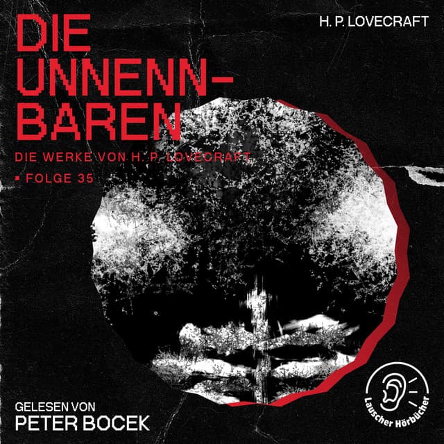Die Unnennbaren - Die Werke von H. P. Lovecraft
