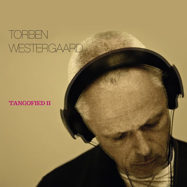 Tangofied II - Torben Westergaard