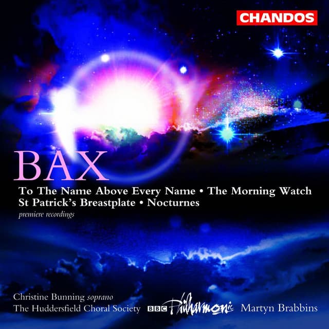 Bax: Works for Chorus and Orchestra - Arnold Bax