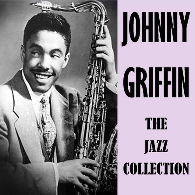 The Jazz Collection - Johnny Griffin