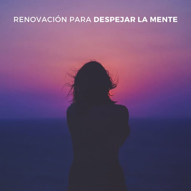 Renovación Para Despejar La Mente ASMR - VIDA ASMR