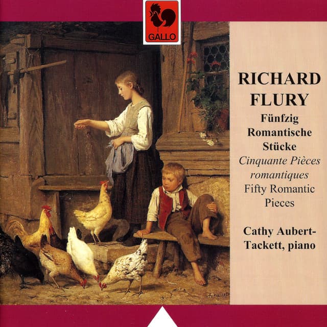 Richard Flury: Cinquante pièces romantiques - Richard Flury